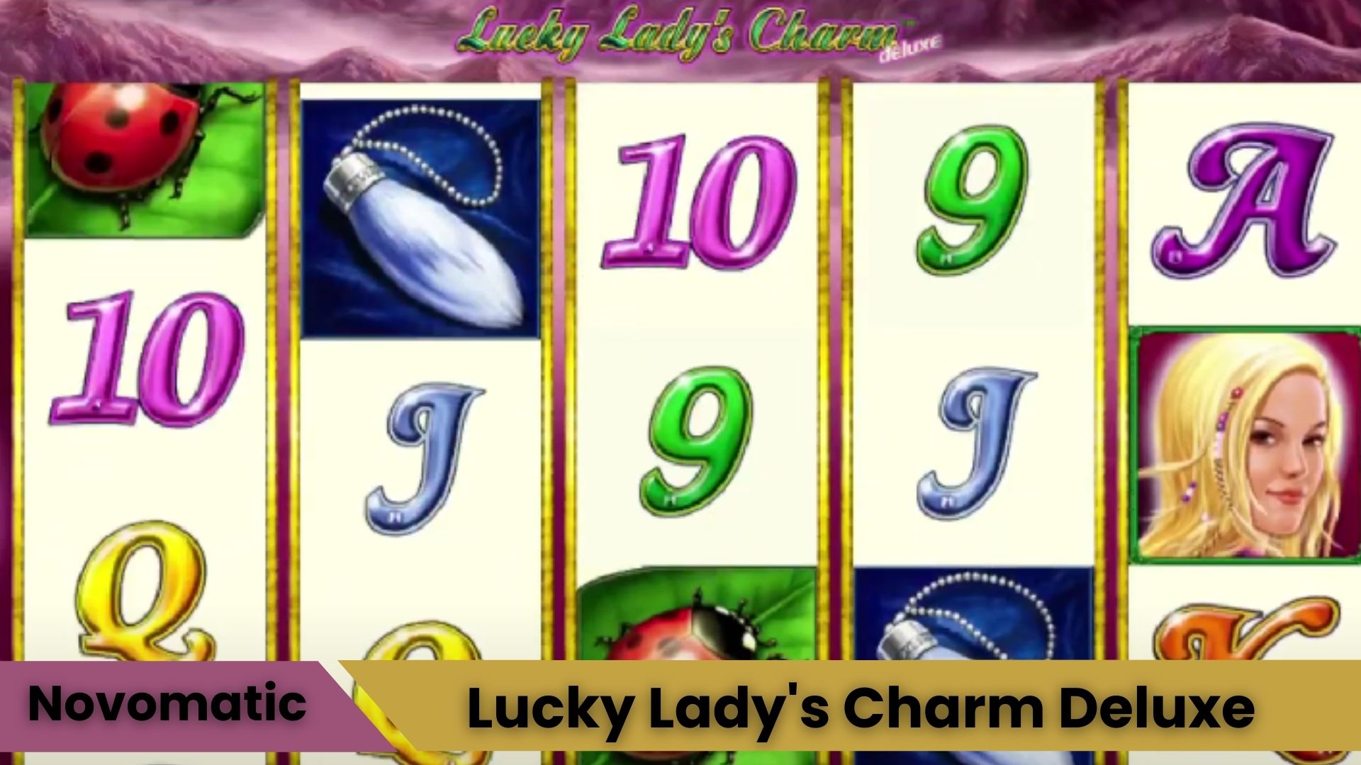 Lucky Lady’s Charm Deluxe Oyununda Mega Ödül Seni Bekliyor